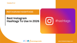 Best Instagram Hashtags To Use In 2026 Teamology Blog Featured Images 36 300x169 