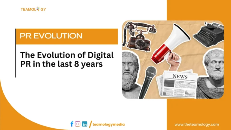 Evolution of Digital PR in the last 8 years - Teamology